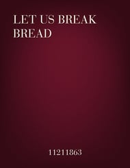 Let Us Break Bread SATB choral sheet music cover Thumbnail